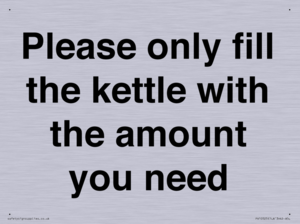 Please only fill the kettle with the amount you need